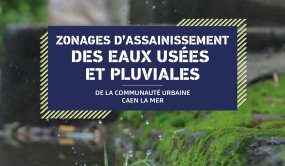 Enquête publique Zonages d'assainissement des eaux usées et pluviales de la Communauté urbaine Caen la mer